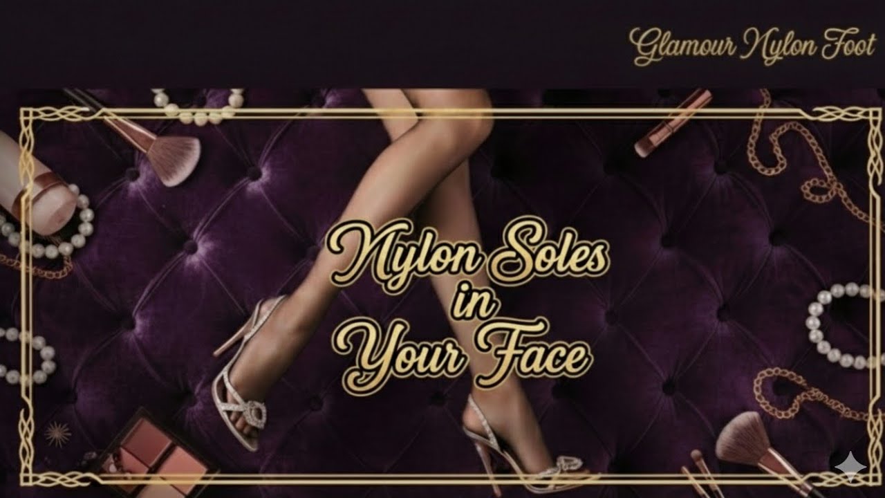 Nylon Soles in your Face 