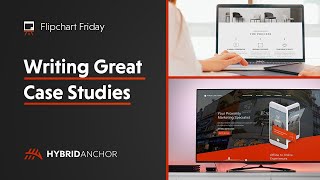 Writing Great Case Studies | Flipchart Friday Wealth
