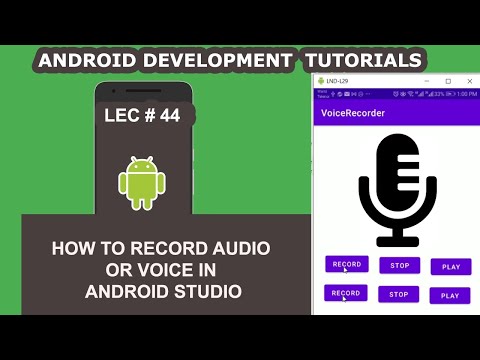 How to Record Audio or Voice in Android Studio - 44 - Android Development Tutorial for Beginners