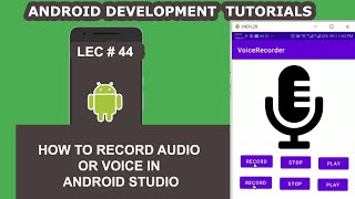 How to Record Audio or Voice in Android Studio - 44 - Android Development Tutorial for Beginners screenshot 5