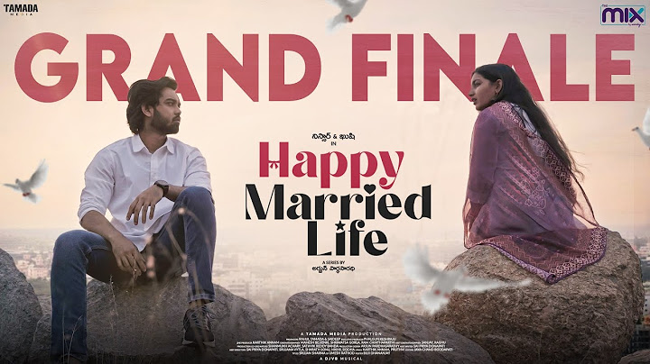 Happy Married Life New Web Series || Grand Finale | Nissar & Khushi mannem | The Mix || Tamada Media
