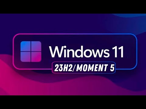 Windows 11 23H2 Moment 5 Update - Что нового?! / Обновление Windows 11 Moment 5