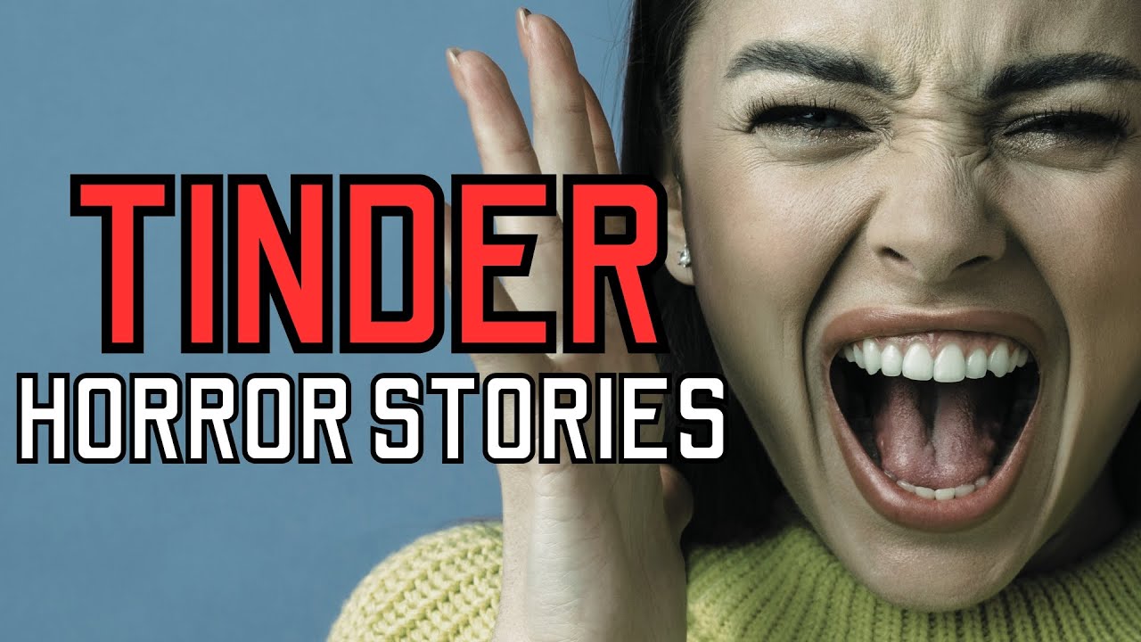 20 TRUE Creepy Tinder Horror Stories - MEGA COMPILATION 2 - YouTube