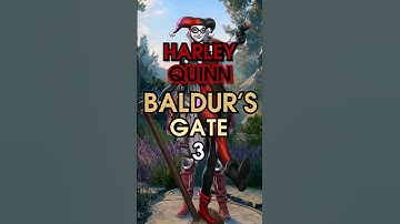 how to build HARLEY QUINN in Baldur