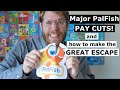 How to Escape the PalFish Pay Cuts? | 7 Day successful Application | Big Announcement | Magic Ears