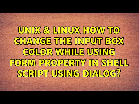 How to change the input box color while using form property in shell ...