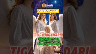 Memuliakan 3 Bidadari yang Diturunkan Allah di Bumi – Rahasia Hidup Berkah‼️