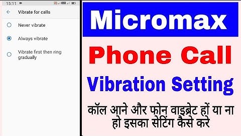 Vibrate for Calls in micromax । micromax call vibration setting । micromax me call aane par vibrate
