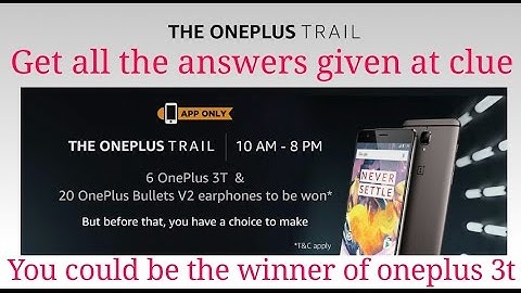 GET FREE ONEPLUS 3T AND ONEPLUS BULLET V2 EARPHONE BY ENTERING THE CONTEST by Amazon app