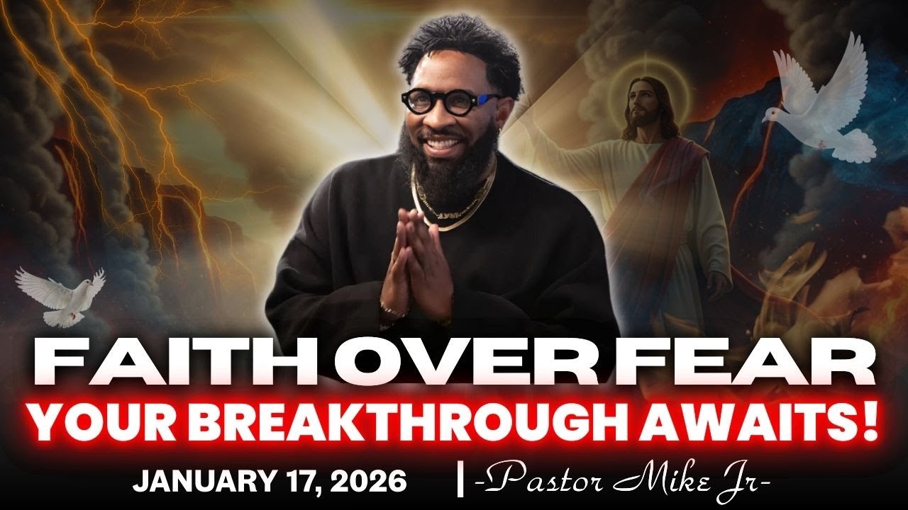 Faith Over Fear: How to Overcome Doubts and Walk Into Your Breakthrough | Pastor Mike Jr