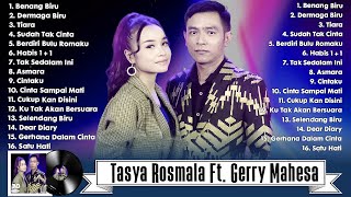 BENANG BIRU - Rosmala Ft Gerry Mahesa Full Album Terbaru 2022 | Dermaga Biru, Tiara, Sudah Tak Cinta
