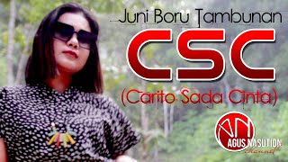 CSC (Carito Sada Cinta) - Juni Boru Tambunan