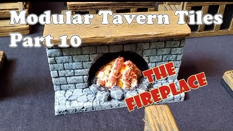#137 Modular Tavern Tiles - Part 10 - LED Fireplace, D&d, Pathfinder, ttrpg