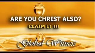 ARE YOU CHRIST ALSO? SO, CLAIM IT!!!