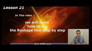 Lesson 21 – Reshape Tool in ArcGIS Pro