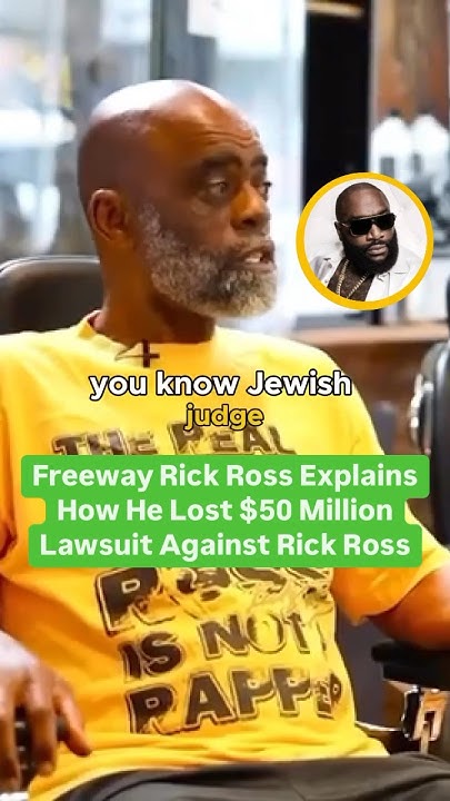 Freeway Rick Ross Explains How He Lost $50 Million Lawsuit Against Rick