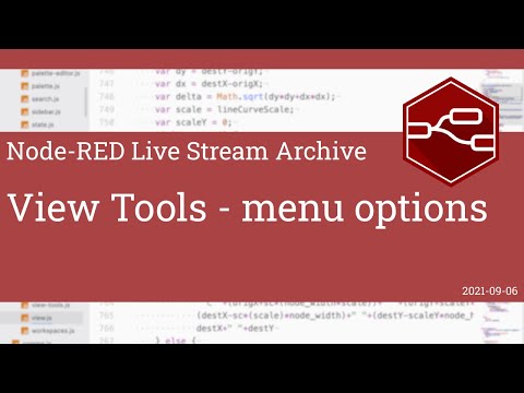 View Tools - menu options - developing node-red stream - 6th September 2021