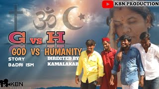 G vs H short film || Badri ism || Kamalakar || Manish Mahesh Anil || KBN PRODUCTION