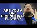 Are you a One Dimensional Role Player? - Player Character Tips