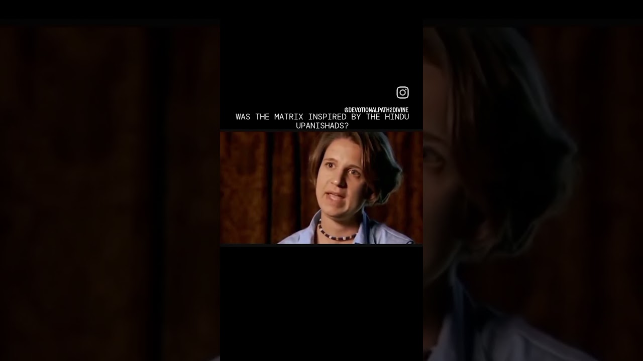 The matrix was inspired by Hindi Upanishad 