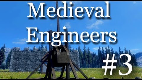 Medieval Engineers: Part 3  Barbarians and Trebuchets