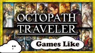 6 Games Like Octopath Traveler screenshot 5