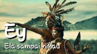 ADAT BUDAYA DAYAK ELA SAMPAI NIHAU [Official Video Lyrics]