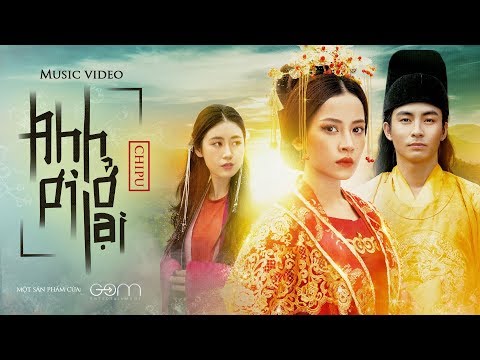 Chi Pu | Anh Ơi Ở Lại - Official M/V (Chuyện Cám Tấm) (치푸) - Youtube