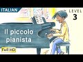 The Little Pianist: Learn Italian with subtitles - Story for Children "BookBox.com"