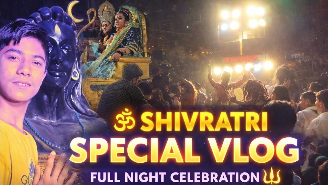 🕉️ shivratri special vlog Full night celebration #Yashvlogs029