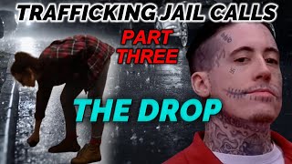 Wade Wilson & Bonnie Wiggins Jail Calls - Trafficking Charges Part 3
