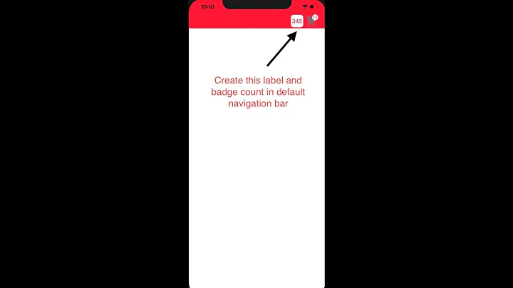 Create Label and badge count on default navigation bar in ios