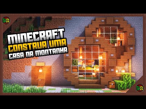 MINECRAFT - Construa Uma Casa na Montanha - EP1 