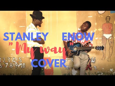 STANLEY ENOW -  MY WAY ( FRANCKY TSHIBAMBI COVER )