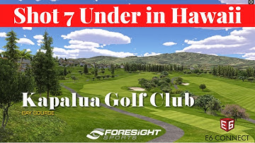 Shot 7 Under at Kapalua Bay Course on E6 Connect - Using the GCQuad