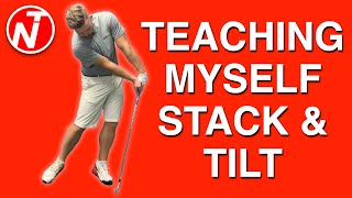 TEACHING MYSELF STACK AND TILT  | GOLF TIPS | LESSON 191