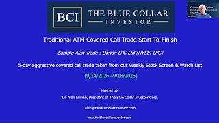 Sample Trade: A Traditional ATM Covered Call Trade Start-To-Finish