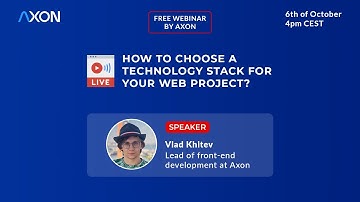 How to choose a technology stack for your web project | Axon