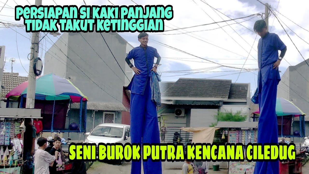 Persiapan jangkungan kaki panjang sebelum pentas❗ Burok pkc live gebang regency