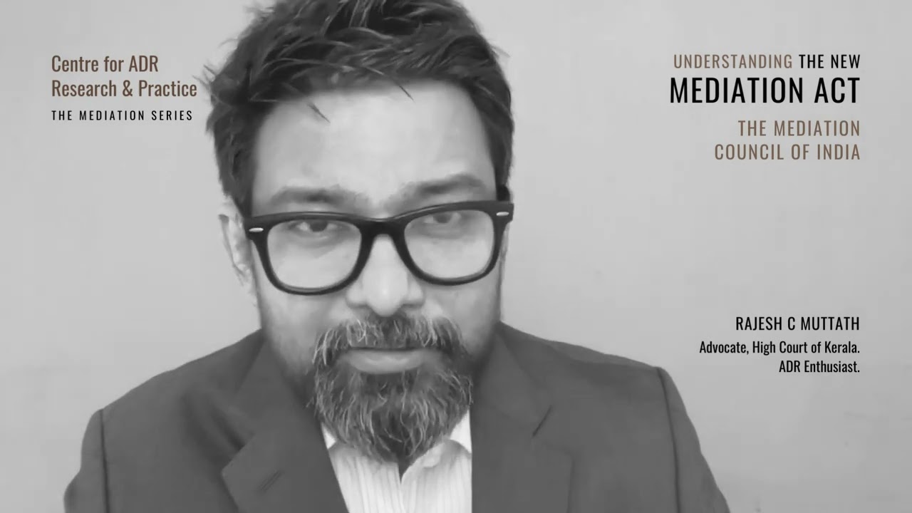 08 Understanding the New Mediation Act - The Mediation Council of India