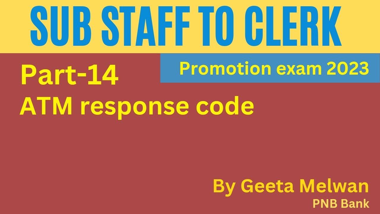 ATM Response Code Sub Staff To Clerk Promotion 2023 Geeta Melwan atm-response-code-sub-staff-to-clerk-promotion-2023-geeta-melwan