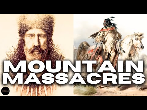 The Worst Massacres In The History Of The Mountain Men