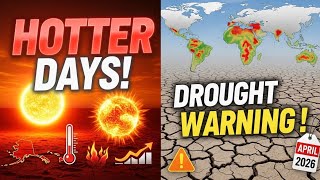 April 2026 Weather: Hotter Days & Drought Warnings! 🌞