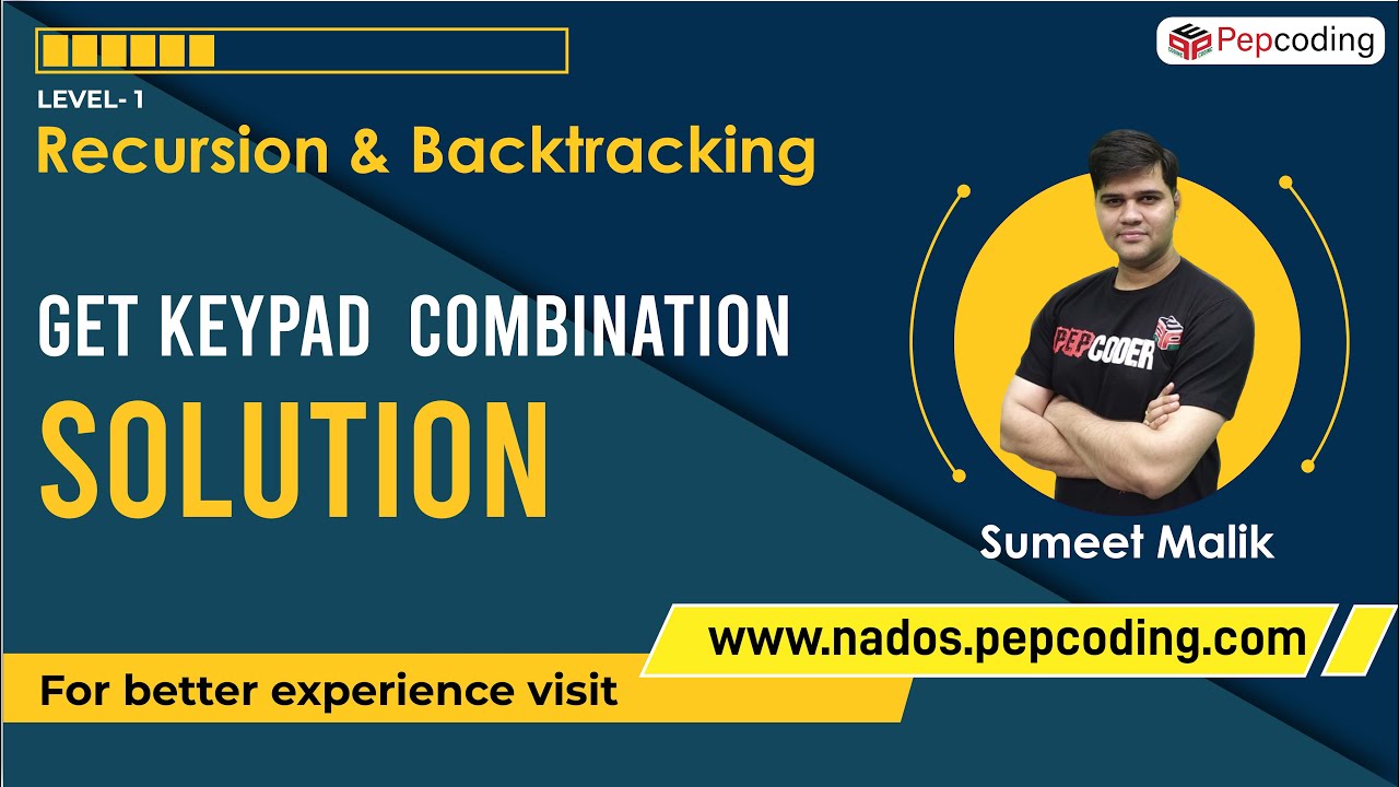 Get Keypad Combination - Solution | Recursion | Data Structures and Algorithms in JAVA