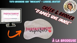 ✨✨TUTO BRODERIE - CREERET BRODER à partir d'une image à la Brodeuse sur Inskcape (GRATUIT)✨