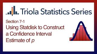 Statdisk Section 7-1: Using Statdisk to Construct a Conf. Interval Estimate of Population Proportion