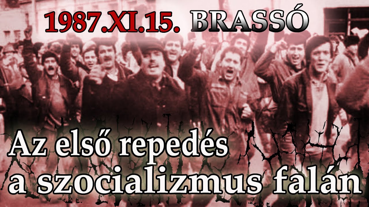Az Első Repedés a Szocializmus Falán │ 1987 Brassó