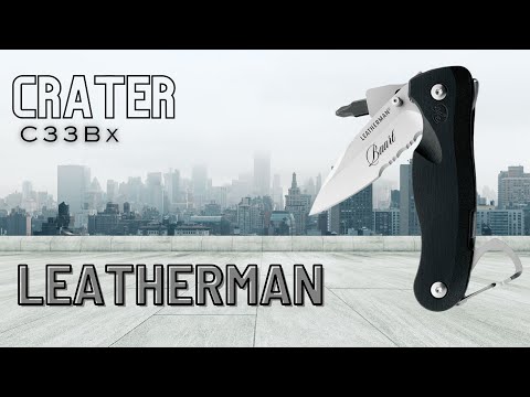 видео: EDC нож Leatherman на каждый день | C33Bx Crater.