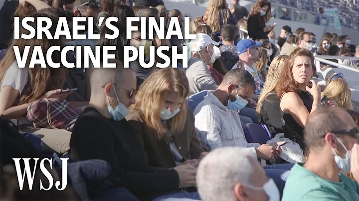 Inside Israel's Effort to Entice Vaccine Holdouts | WSJ