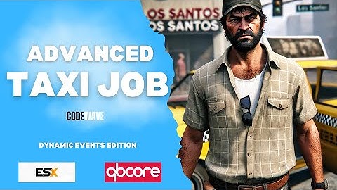 [ESX/QBCORE] Advanced Taxi Job